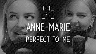 AnneMarie  Perfect To Me  THE EYE [upl. by Noivaz]