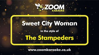 The Stampeders  Sweet City Woman  Karaoke Version from Zoom Karaoke [upl. by Hansiain907]