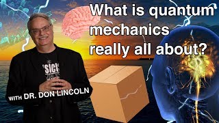 What is quantum mechanics really all about [upl. by Inimod]