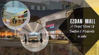 Ezdan Mall In Al Wakrah  A Perfect Blend Of Tradition amp Modernity in Qatar  Vlog36 [upl. by Judah451]