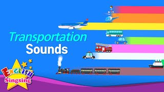 Kids vocabulary  Transportation Sounds  Vehicle  Learn English for kids  educational video [upl. by Ancilin]