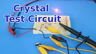 Quartz Crystal Test Circuit [upl. by Kamal]