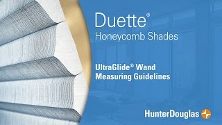 Duette® Honeycomb Shades  UltraGlide® Wand Measuring Guidelines  Hunter Douglas [upl. by Monsour]