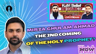 Mirza Ghulam Ahmad as Second Coming of Prophet Muhammad sa True Ahmadi Belief [upl. by Elleb]