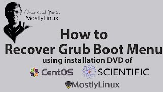 Recover Grub Boot Menu using CentOS or MostlyLinux or Scientific Install DVD [upl. by Abad]