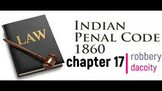 IPC  Chapter 17  robbery and dacoitysection390402 [upl. by Nedra]