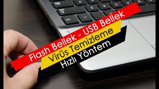 Flash Bellek  USB Bellek  Virüs Temizleme  Hızlı Yöntem [upl. by Nelan461]