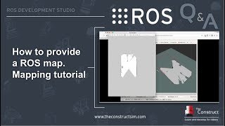 ROS QampA 119  ROS Mapping Tutorial How To Provide a Map [upl. by Ecilahc]