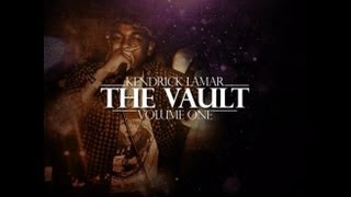 Kendrick Lamar  The Vault Vol 1 Full Mixtape  Download [upl. by Skill]