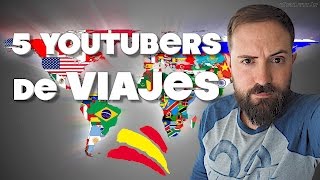 Los mejores YouTubers de Viajes en español [upl. by Johnette]