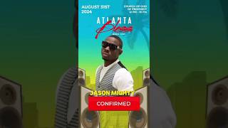 Jason Mighty Confirmed ATLANTA BLESS Music Fest 2024 [upl. by Midan636]