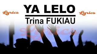 Trina Fukiau YA LELO LYRICS Lingala [upl. by Alekim306]