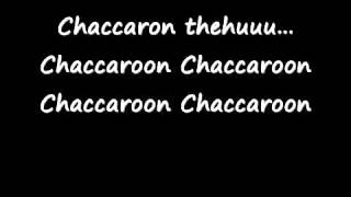 Chaccaron Maccaron With lyrics [upl. by Introc128]