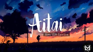 Japanese love song • Kano  Aitai ／ 会いたい • ROMIDN Lyrics [upl. by Ennairak]