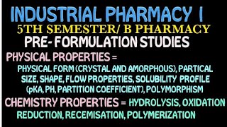 PREFORMULATION STUDIESphysical and Chemical propertiesindustrial pharmacy 5th semester [upl. by Ahsietal762]