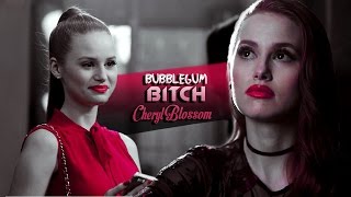 Cheryl Blossom  Bubblegum Bitch [upl. by Eelrebmyk]