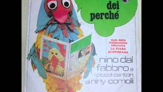 Nino Dal Fabbro e i piccoli cantori di Niny Comolli  Il bosco dei perchè [upl. by Emery]