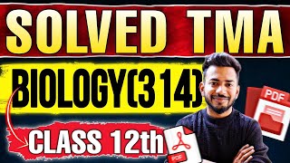 Nios Class 12th Biology 314 Solved TMA  Public Exam 202425 Solved TMA  NIOS [upl. by Yesoj]