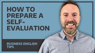 How To Prepare A SelfEvaluation  Business English Tips [upl. by Lirpa631]