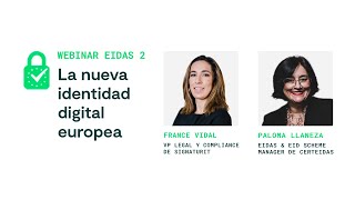 WEBINAR eIDAS 2 la nueva identidad digital europea Aplicación práctica en España [upl. by Zysk66]