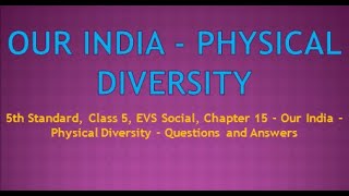 5th Standard Class 5 EVS Social Chapter 15  Our India  Physical Diversity Questions and Answers [upl. by Nesyrb517]