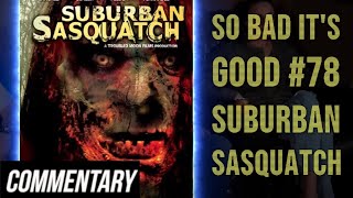 Blind Reaction So Bad Its Good 78  Suburban Sasquatch [upl. by Tess]