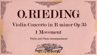 Oscar Rieding Violin Concerto in B minor op 35 1 movement Allegro Moderato  Piano Accompaniment [upl. by Nagorb351]