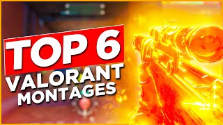 Top 6 Valorant Montages [upl. by Acyre212]