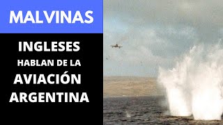 Malvinas Ingleses hablan de la Aviación Argentina [upl. by Lindell377]