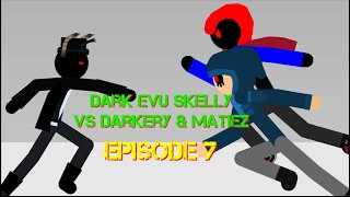 Darkery amp Matiez VS Skelly Dark Evu Episode 7 [upl. by Brookes988]