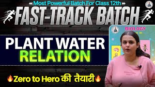 Class12th Biology L1  Chapter  6 Plant Water Relation  Fast 🏃‍♂️ Track Batch By  Tapi Miss [upl. by Urd]