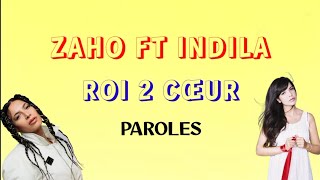 ZAHO ft INDILA  Roi 2 Cœur Paroles [upl. by Mayne]