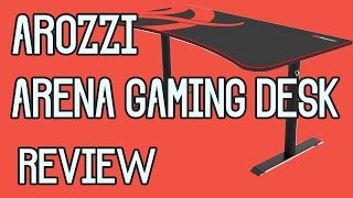 Arozzi Arena Gaming Desk Analysis  Review [upl. by Licha]