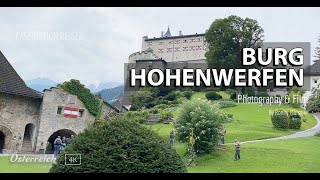 Burg Hohenwerfen Imposante Wehrburg aus dem 11 Jahrhundert Salzburgerland Österreich [upl. by Nnylsor]