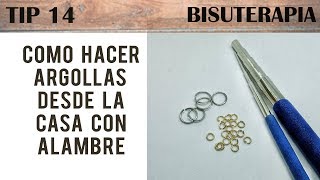 TIP 14 HACER ARGOLLAS CON ALAMBRE DESDE LA CASA [upl. by Fatimah]