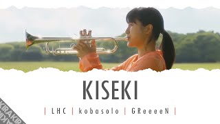 Kiseki 「キセキ」 Lyrics [upl. by Nuoras73]