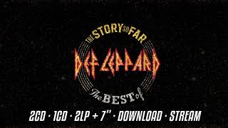 The Story So Far  The Best of Def Leppard OUT NOW [upl. by So]