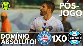 BAHIA 1X0 GRÊMIO  JOGANDO EM ALTO NÍVEL O ESQUADRÃO DOMINOU A PARTIDA E NÃO DEU CHANCE AOS GAÚCHOS [upl. by Perceval386]