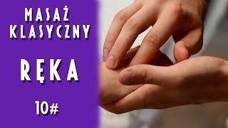 Projekt Masaż  Masaż klasyczny RĘKA [upl. by Acissev]