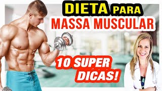 Dieta para GANHAR MASSA MUSCULAR RÁPIDO 10 mudanças importantes [upl. by Eendys422]