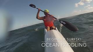 Beginner Surfski Ocean Paddling Introduction [upl. by Martina]