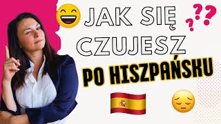 “Jak się czujesz” po hiszpańsku [upl. by Airogerg]