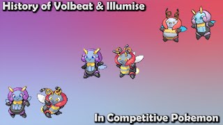 How GOOD were Volbeat amp Illumise ACTUALLY  History of Volbeat amp Illumise in Competitive Pokemon [upl. by Yeltsew480]