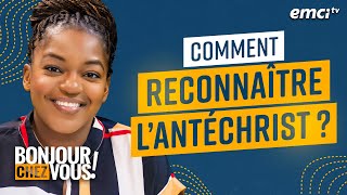 Comment reconnaître lantéchrist   Bonjour chez vous [upl. by Daukas]