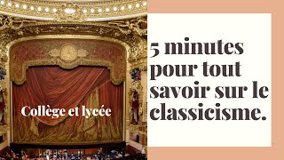 5 minutes pour tout savoir sur un mouvement littéraire  le Classicisme [upl. by Kcarb]