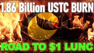 🚨BREAKING 186B LFG USTC BURN TO START THE LUNC BULL RUN🔥🔥🔥 Terra Luna Classic UPDATE [upl. by Lowery]