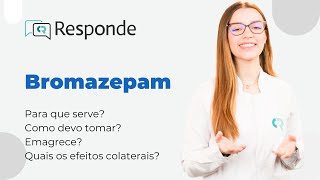 Bromazepam  Para que serve Quem não pode usar Como age  CR Responde [upl. by Kohl]