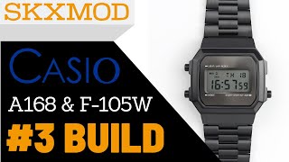 3 Casio A168 amp F105W Completed Build  Parts by SKXMOD [upl. by Ykceb]