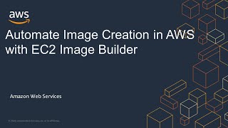 Automate Image Creation in AWS with EC2 Image Builder [upl. by Moon]