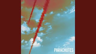 Parachutes [upl. by Redvers233]